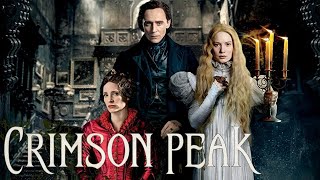 Crimson Peak 2015 Film | Guillermo Del Toro video