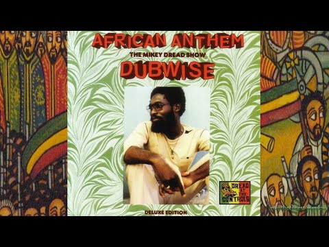 Mikey Dread African Anthem Deluxe/The Mikey Dread Show Dubwise '79 (Dread At The Controls)
