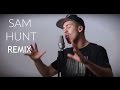 Break Up In A Small Town - Sam Hunt (ft. Austin Awake)