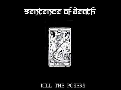 Sentence Of Death - Kill The Posers