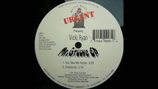 Vicki Ryan - You Take Me Higher