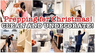 ALL DAY CLEAN AND UNDECORATE WITH ME | PREP FOR CHRISTMAS 2023 | HOUSE CLEANING MOTIVATION