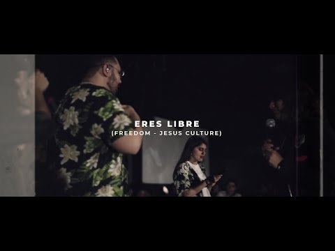 Eres Libre (Freedom) - Jesus Culture | EXJ Tribe (Jóvenes Conquistando Fronteras)