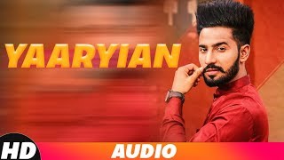 Yaariyan (Full Audio) | Jonty | Ninja | A-Kay | Snappy | Shehnaz Gill | Latest Punjabi Songs 2018