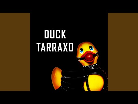 Duck Tarraxo