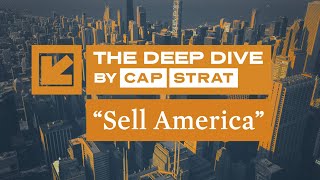 Sell America - Is the World Losing Confidence in the U.S. Economy?