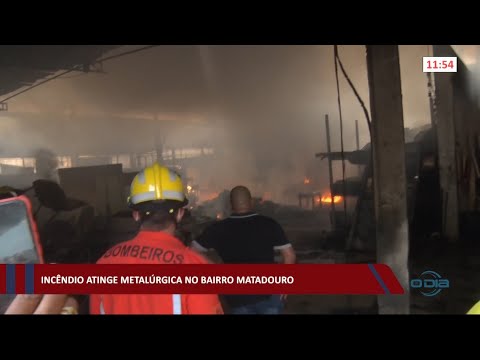 Incêndio atinge metalúrgica no bairro Matadouro  18 01 2021