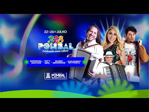 328 ANOS DE POMBAL | TATY GIRL - NÚZIO - DORGIVAL DANTAS - ALEIJADINHO DE POMBAL | 25.07.2026