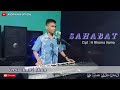 SAHABAT RHOMA IRAMA VERSI ANDRI KHAN