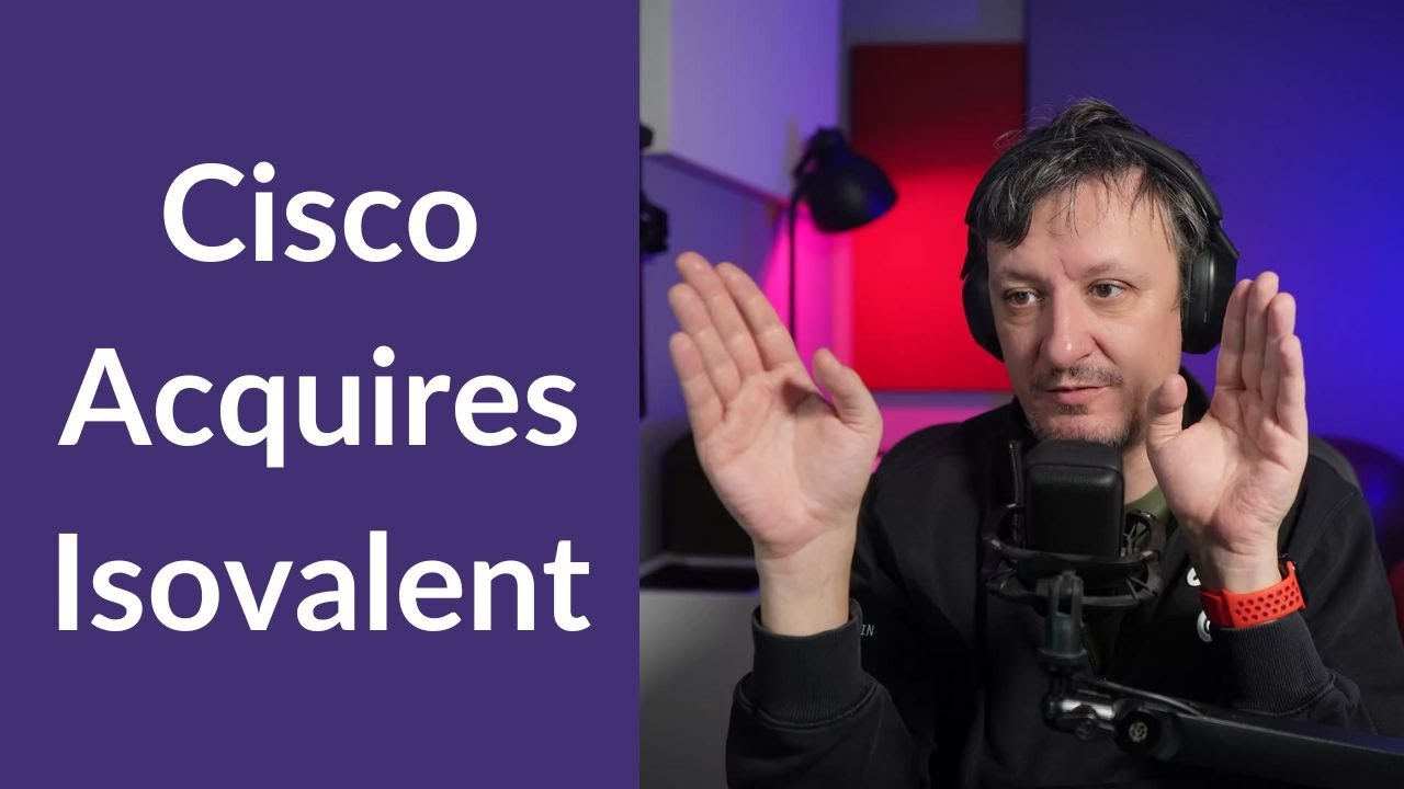 Cisco Acquires Isovalent