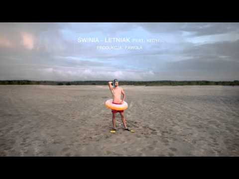 Świnia - Letniak (feat. Kedyf, prod. Fawola)