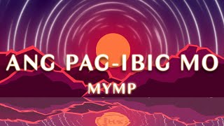 MYMP - Ang Pag-Ibig Mo (1 Hour Loop Music)