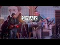 SWAZ - Extrait live 