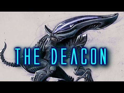 Deacon Alien  / Alien Explained