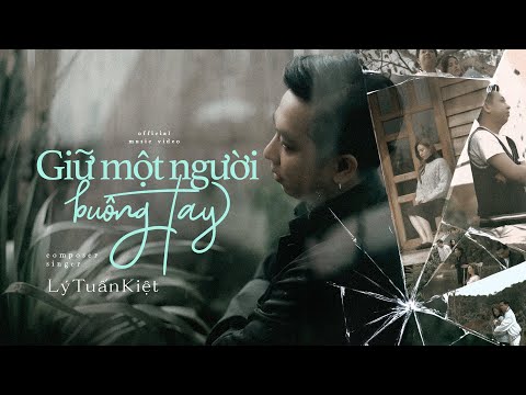 Giữ một người buông tay - Lý Tuấn Kiệt