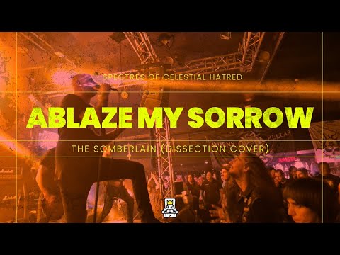 Ablaze My Sorrow - The Somberlain (Dissection Cover, Live at Kyttaro 2025)