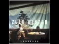 Zulu Winter - Let's Move Back To Front 