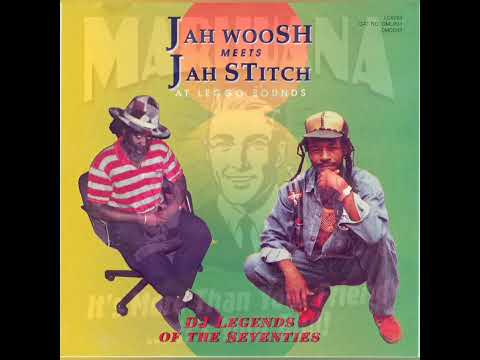 Jah Woosh Meets Jah Stitch - Wicked Melt Away