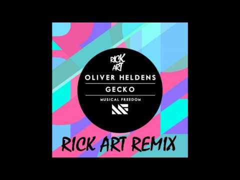 Oliver Heldens - Gecko (RICK ART REMIX PREVIEW)