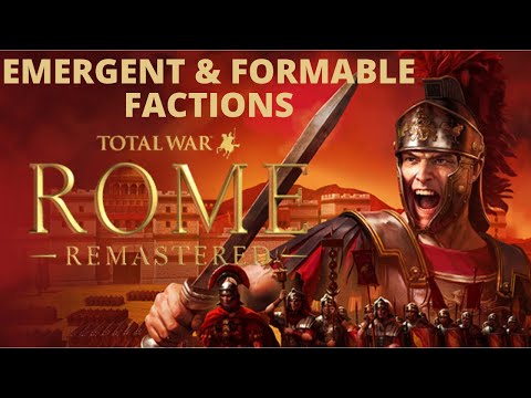 Emergent and Formable Factions in Rome Total War Remastered