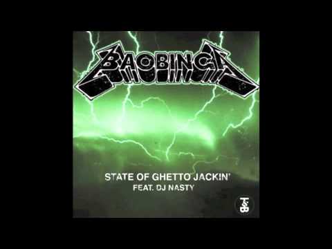 Baobinga - State Of Ghetto Jackin' Feat. DJ Nasty
