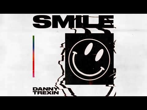 Danny Trexin - Smile (Official Audio)