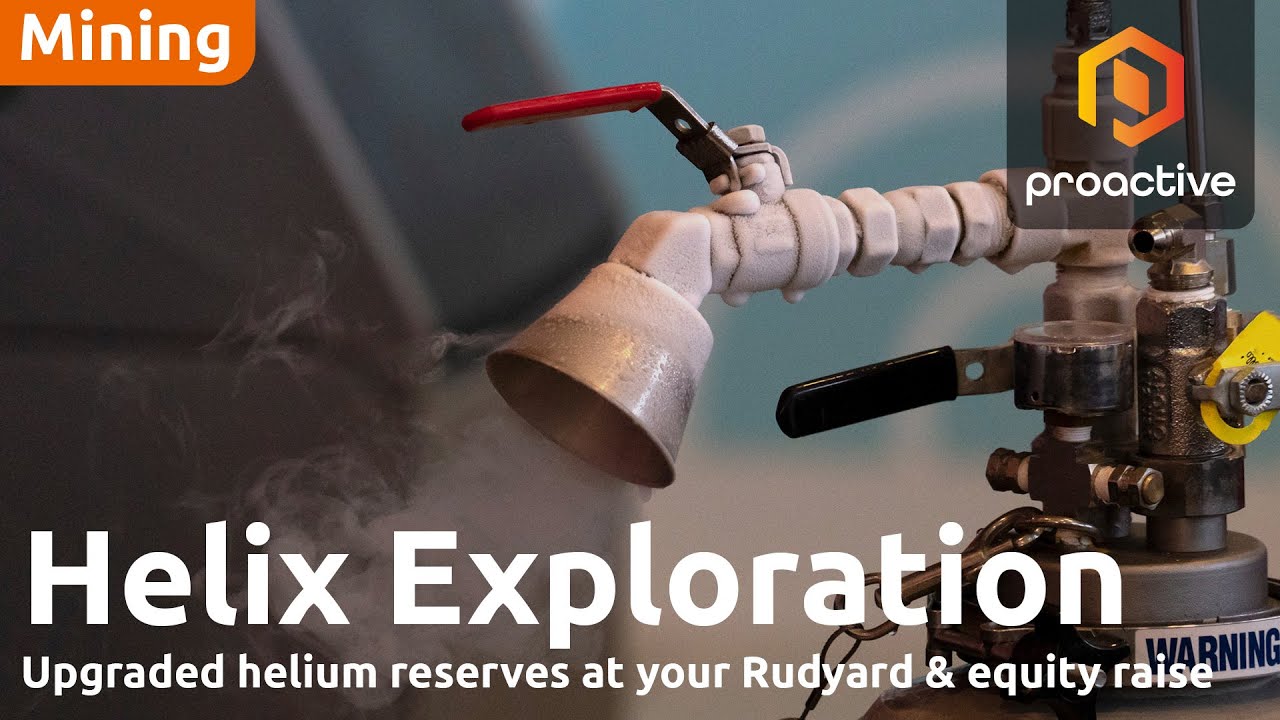 Helix Exploration raises £5mln in placing as it upgrades helium reserves at Rudyard Project