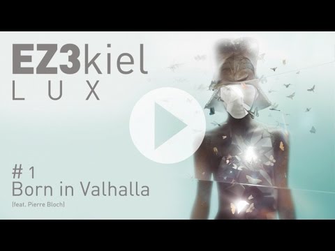 EZ3kiel - LUX #1 Born in Valhalla