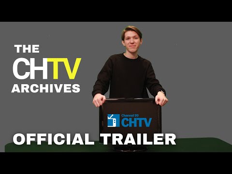 Official Trailer | The CHTV Archives