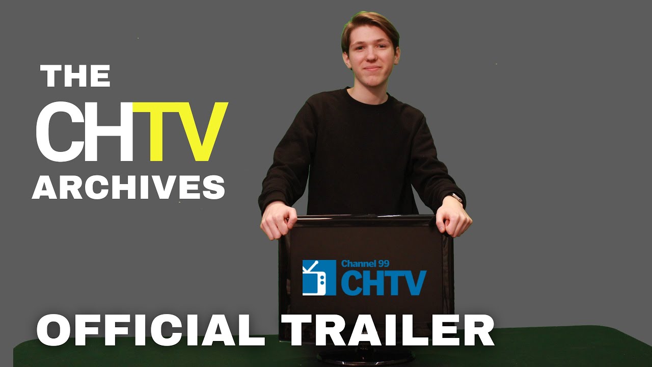 Official Trailer | The CHTV Archives