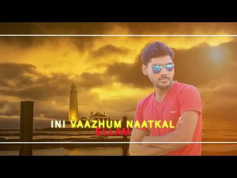 NEEYE VAAZHKAI SONG LYRICS FROM PUGAZH | From Creative Zone