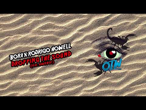 Bora x Rodrigo Howell - Dropping The Sound (feat. Hawkboy) (Scorpion EP Out April 2!)