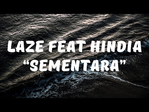 Laze - Sementara Feat Hindia (Lirik)