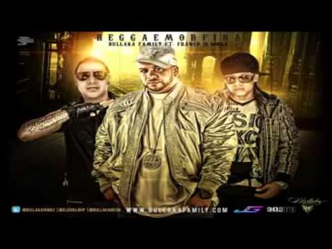Reggaemorfina - Bullaka Family Ft. Franco El Gorila (Original) (Con Letra) ★REGGAETON 2012★
