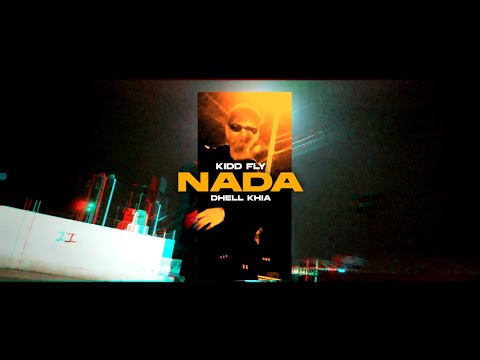 Nada 💔 - Kidd Fly x DHELL KHIA (Video oficial)