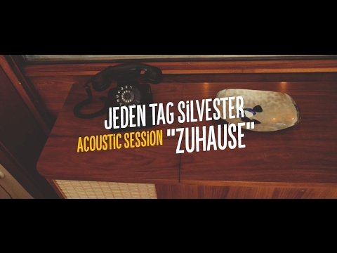 Jeden Tag Silvester - Zuhause (Acoustic Session)
