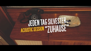 Jeden Tag Silvester - Zuhause (Acoustic Session)