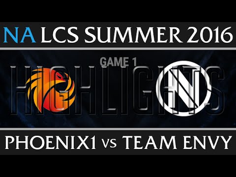Phoenix1 vs Team Envy Game 1 Highlights, NA LCS W9D1 Summer 2016 Season 6, P1 vs NV G1