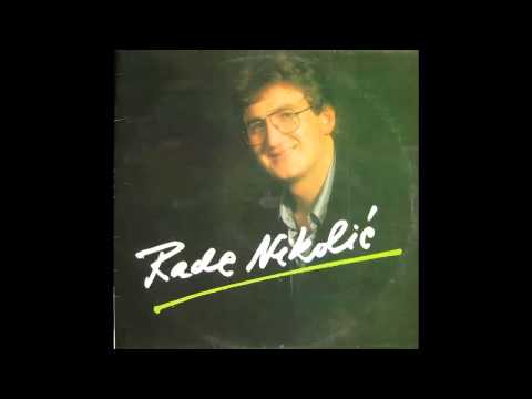 Rade Nikolic - Za kog cuvas usne - (Audio 1989) HD