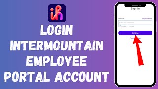 How to Login Intermountain Employee Portal Account 2024 | Sign Into Intermountain Employee Portal