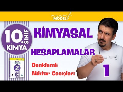 Kimyasal Hesaplamalar-1 | 1.Ünite | 10.sınıf kimya yeni müfredat ( maarif model )