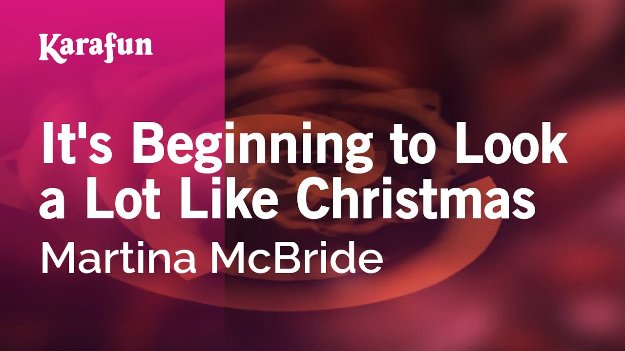 It's Beginning to Look a Lot Like Christmas - Martina McBride | Karaoke Version | KaraFun