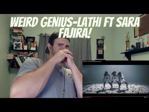 FIRST TIME HEARING Weird Genius-Lathi ft Sara Fajira!