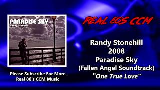 Randy Stonehill - One True Love (HQ)