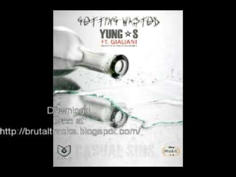 I'm Getting Wasted - Yung S feat Gialiani Produced By KenDaBeatMaker!!!