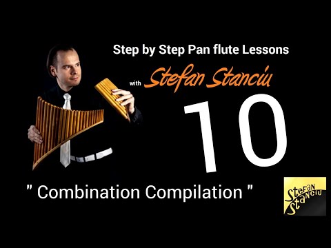 Step by step pan flute lessons - LESSON 10 - Combination Compilation