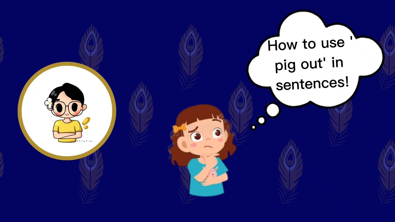 Lesson 9 - Phrasal Verbs  Pig out