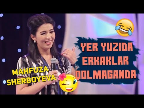Mahfuza Sherboyeva - Yer yuzida erkaklar qolmaganda | Махфуза - Ер юзида эркаклар колмаганда