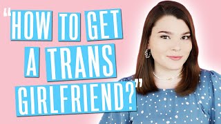 Transgender Dating | MTF Transsexual YouTuber
