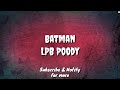 Batman (Lyric) - LPB Poody